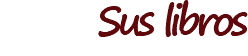 Sus libros